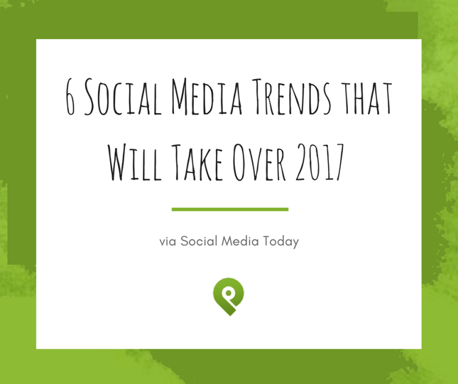 social-media-trends-take-over-2017.png