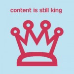 content is king