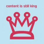 content is king