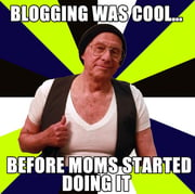 blogging was cool