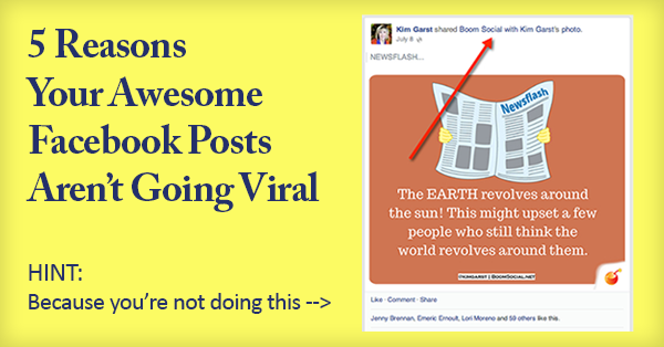 5 Reasons Your Awesome Facebook Posts Aren't Going Viral