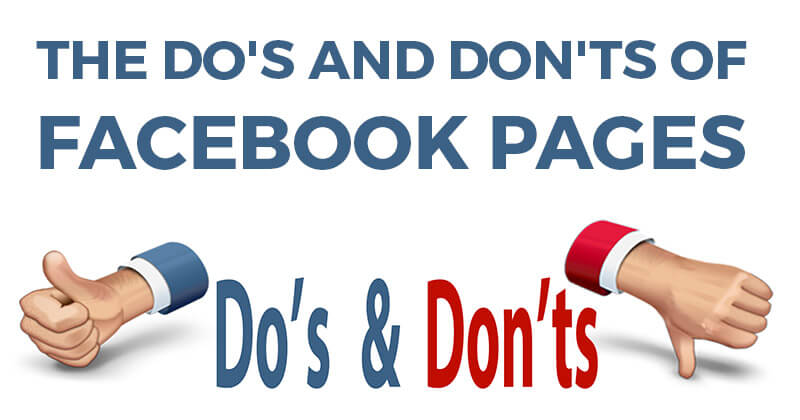 The Do's and Don'ts of Facebook Pages