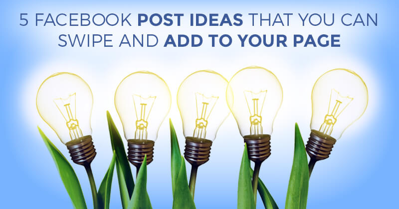Facebook ideas you can swipe for postss