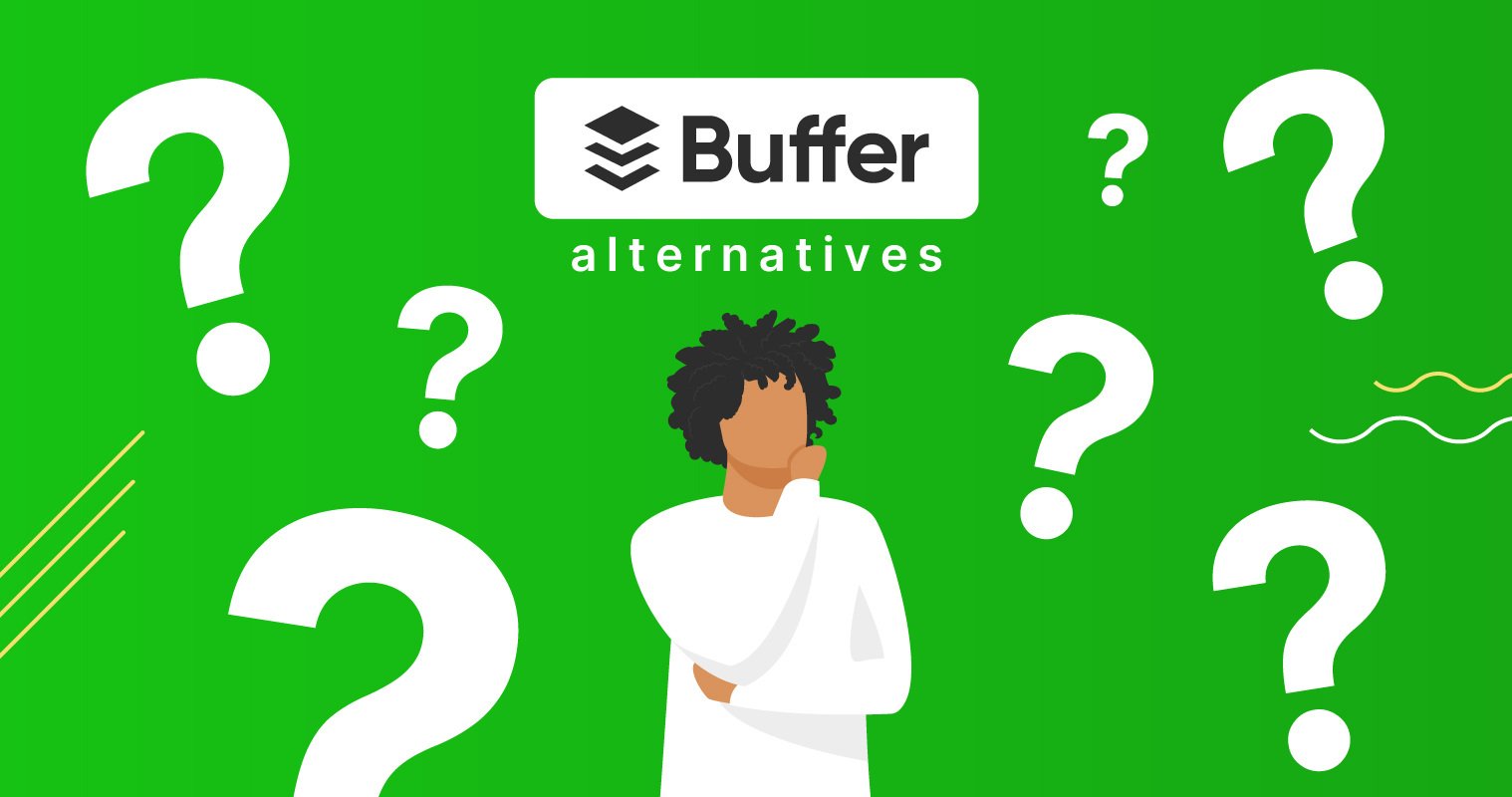 9 Best Buffer Alternatives w/ Better Pricing (2024 Reviews)