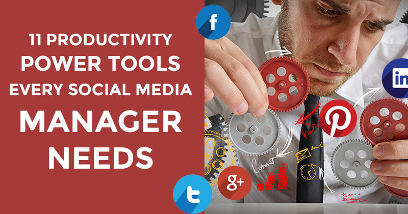 Power tools for social media managers