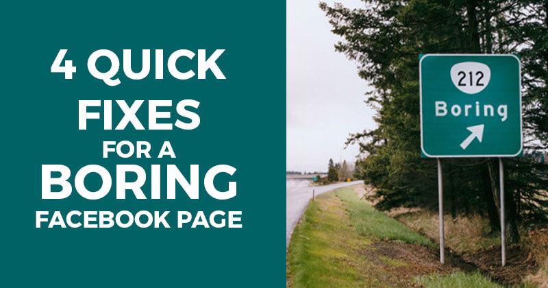 4_Quick_Fixes_for_a_Boring_Facebook_Page