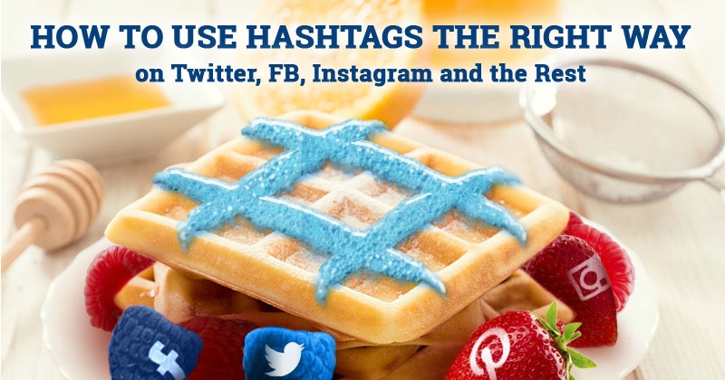 How_to_Use_Hashtags_the_RIGHT_Way_on_Twitter_FB_Instagram_and_the_Rest-800x420-1