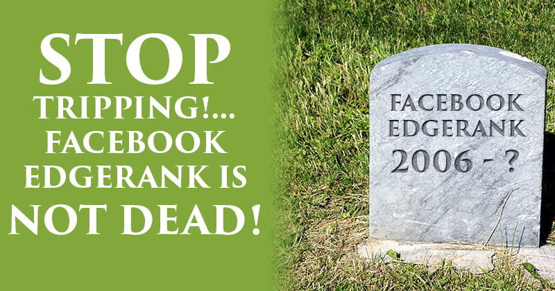 Stop_Tripping_Facebook_Edgerank_is_NOT_Dead