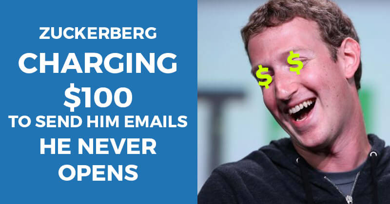 Zuckerberg Charging $100 to Send Him Emails He Never Opens